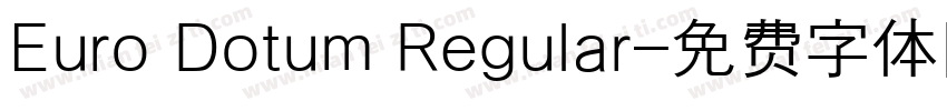 Euro Dotum Regular字体转换